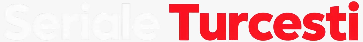 Seriale Turcesti